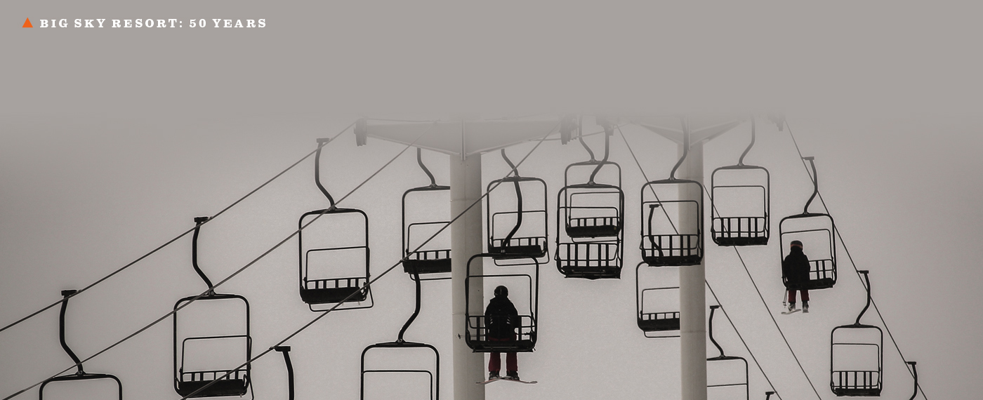 History: Big Sky Resort - 50 Years 22 History Big Sky Resort 50 Years