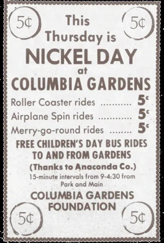 Columbia Gardens: 52 Acres of Heaven 7 A sign at Columbia Gardens advertising Nickel Day, when rides cost five cents