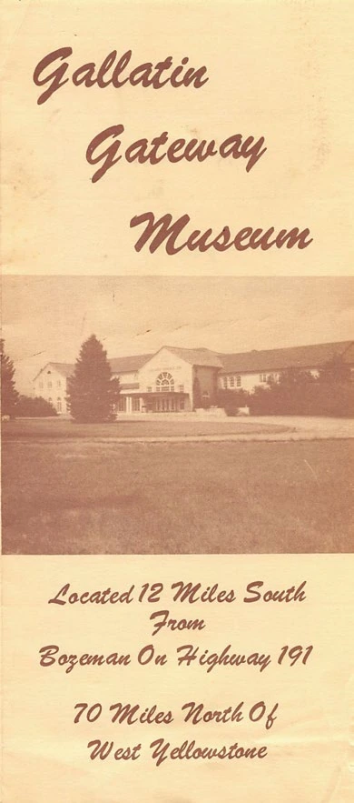 Gallatin Gateway Inn 8 A flyer advertising the Gallatin Gateway Museum